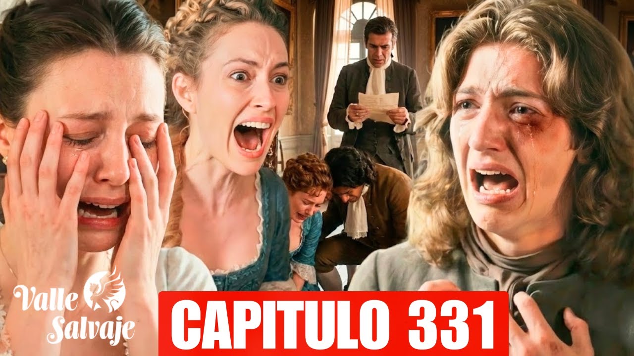 VALLE SALVAJE | CAPITULO 331: LEONARDO REGRESA DIVORCIADO Y REVELA UN SECRETO IMPACTANTE ANTE TODOS!