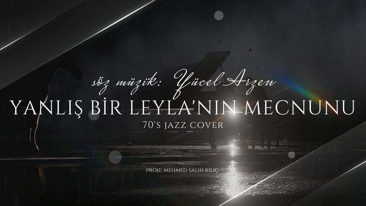 Yanlış  Bir Leyla'nın Mecnunu 🎷 - Yücel Arzen | 1970's Jazz Cover