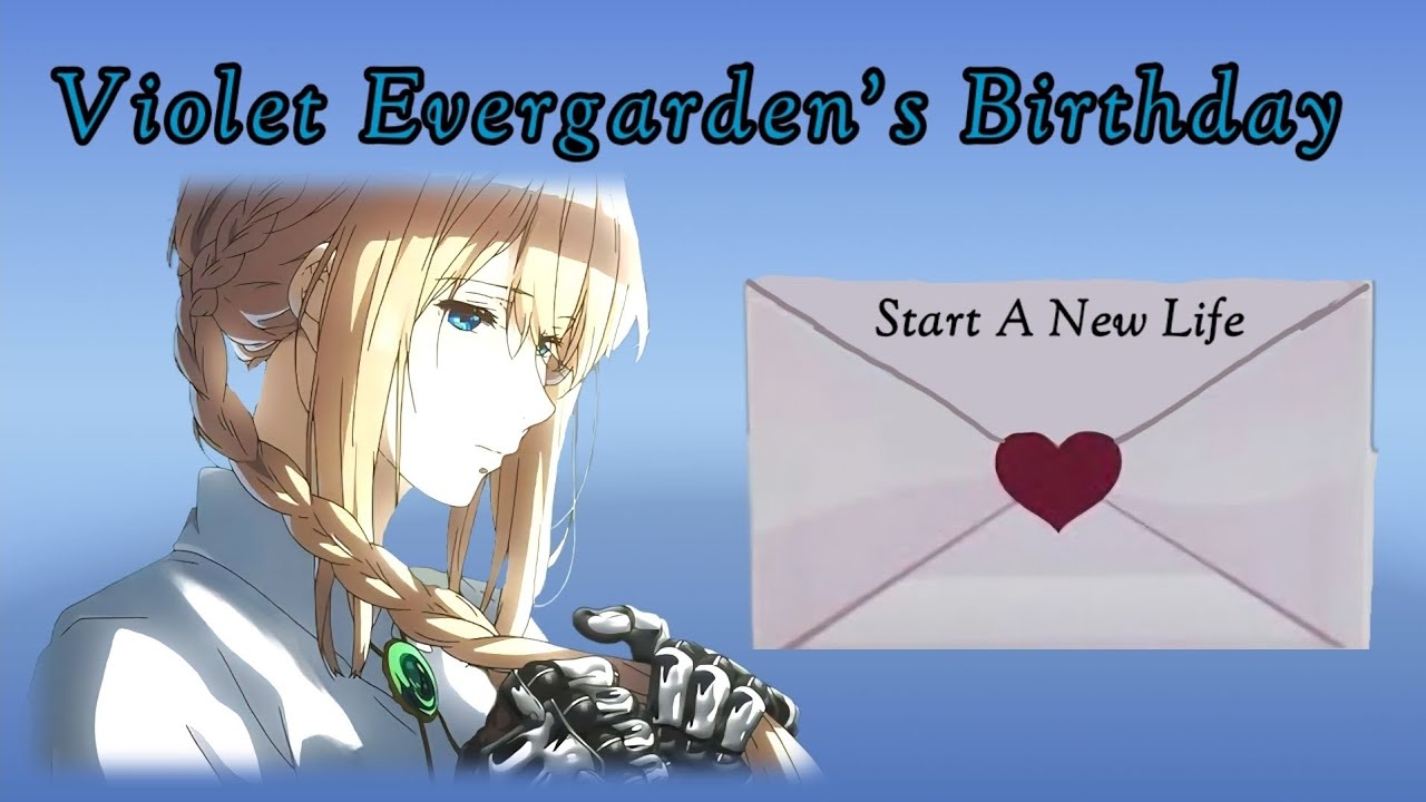 Violet Evergarden's Birthday / It Has Begun