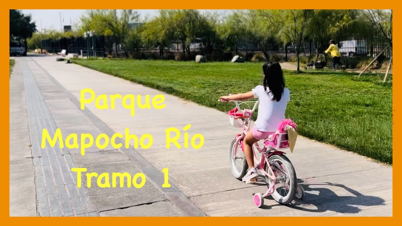Recorremos en bicicleta el tramo 1 del parque Mapocho Río, accesos 1, 2, 3 y 4 🚲🌳 