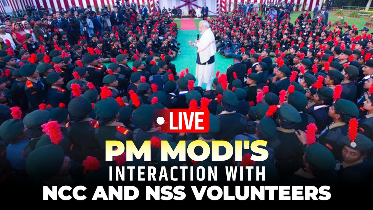 LIVE: PM Modi's interaction with NCC and NSS Volunteers