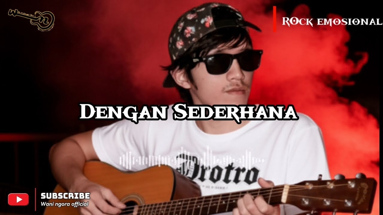 Dengan Sederhana | rock romantis emosional