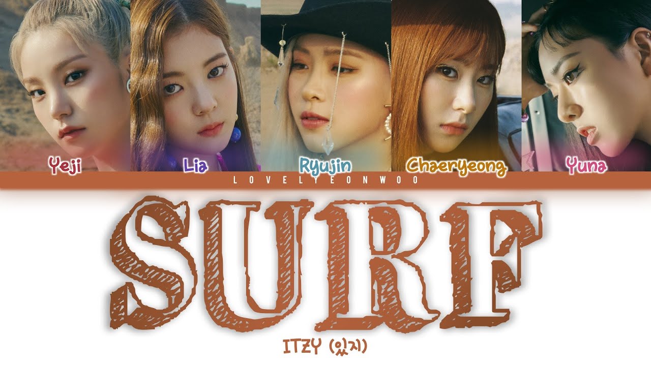 ITZY (있지) – SURF Lyrics (Color Coded Han/Rom/Eng)