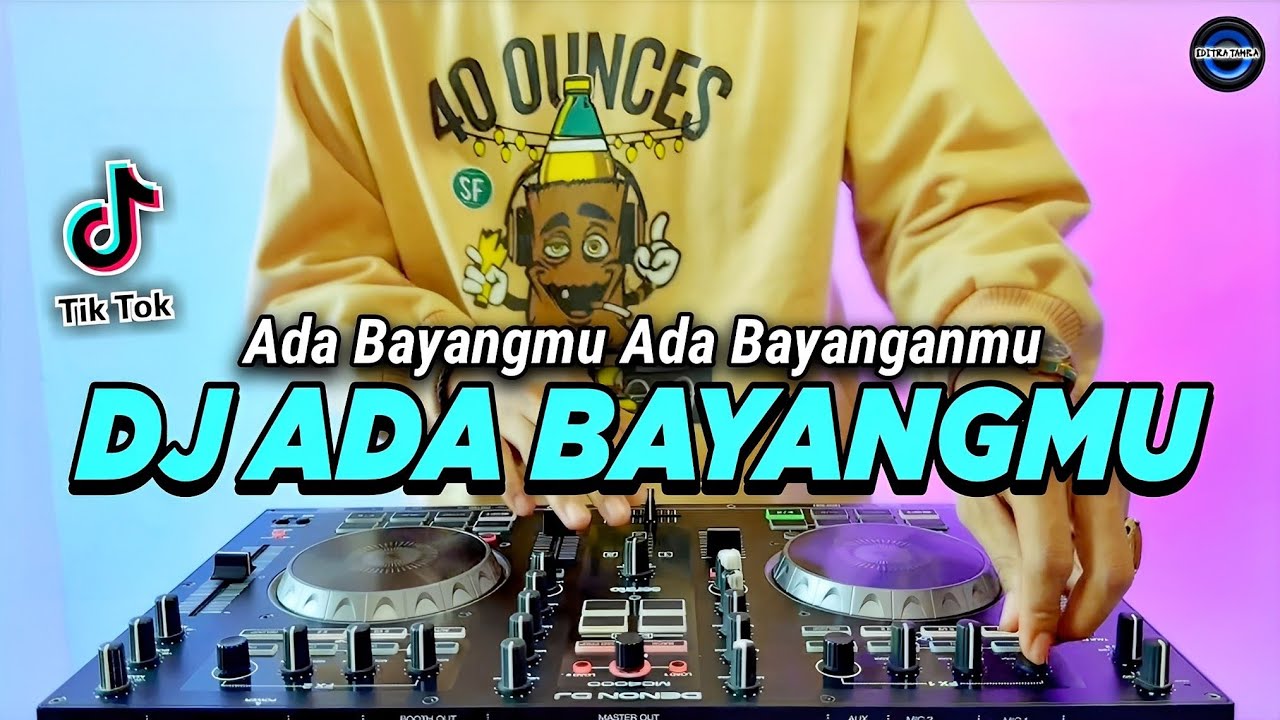 DJ ADA BAYANGMU TIKTOK VIRAL REMIX FULL BASS TERBARU 2023 | DJ ADA BAYANGMU ADA BAYANGANMU