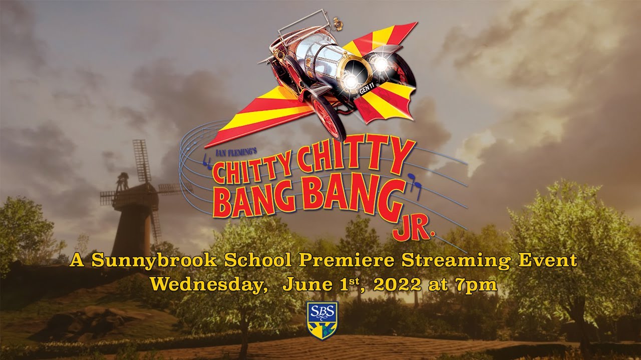 Sunnybrook School presents Chitty Chitty Bang Bang Jr.