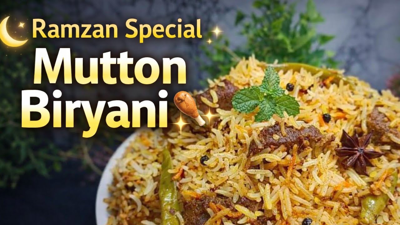 Ramzan Special Mutton Biryani 😋 | Perfect Mutton Biryani recipe | Easy nd Very Tasty 😋