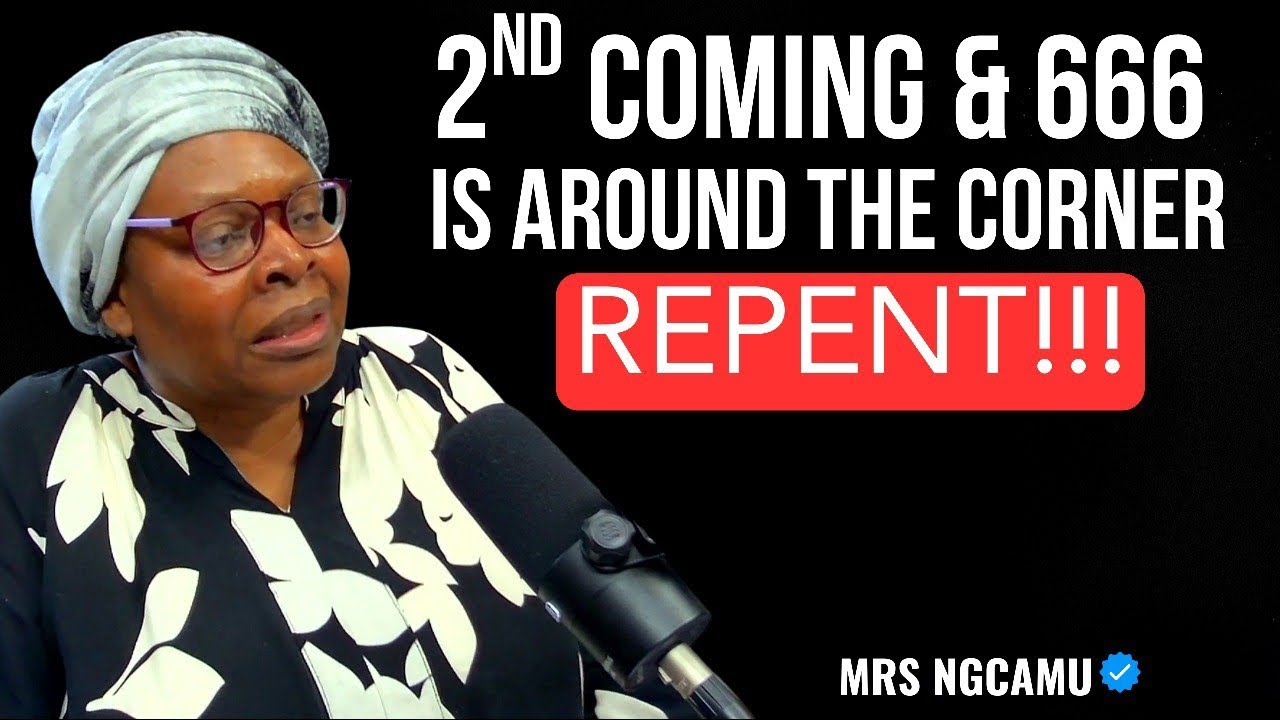 Mrs Ngcamu On 2nd Coming Of Jesus, Mark Of The Beast, Triple Six (666) Tribulations Of The Church