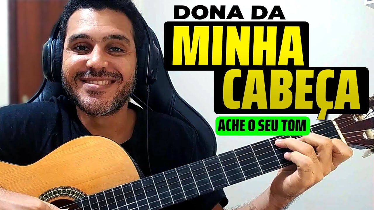 Dona da Minha Cabeça de Geraldo Azevedo em 7 Tonalidades