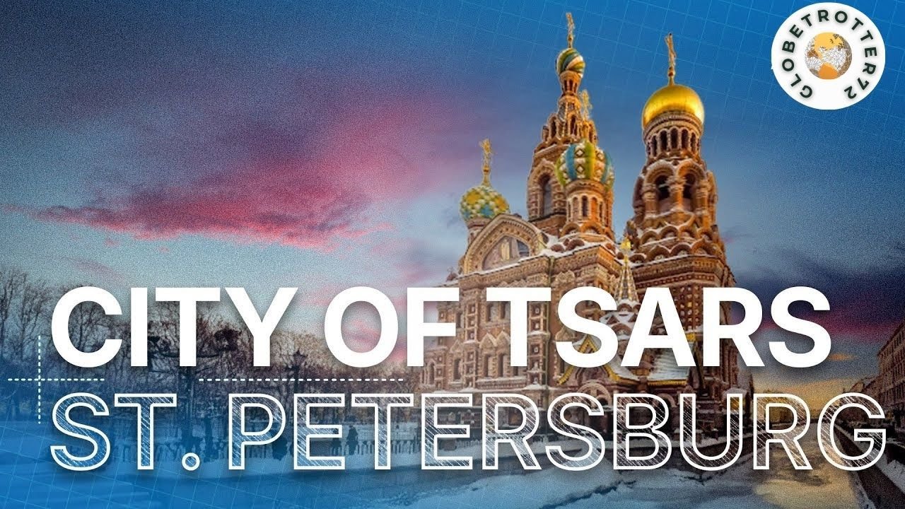 Legendary Cities: St Petersburg | Venice of the North