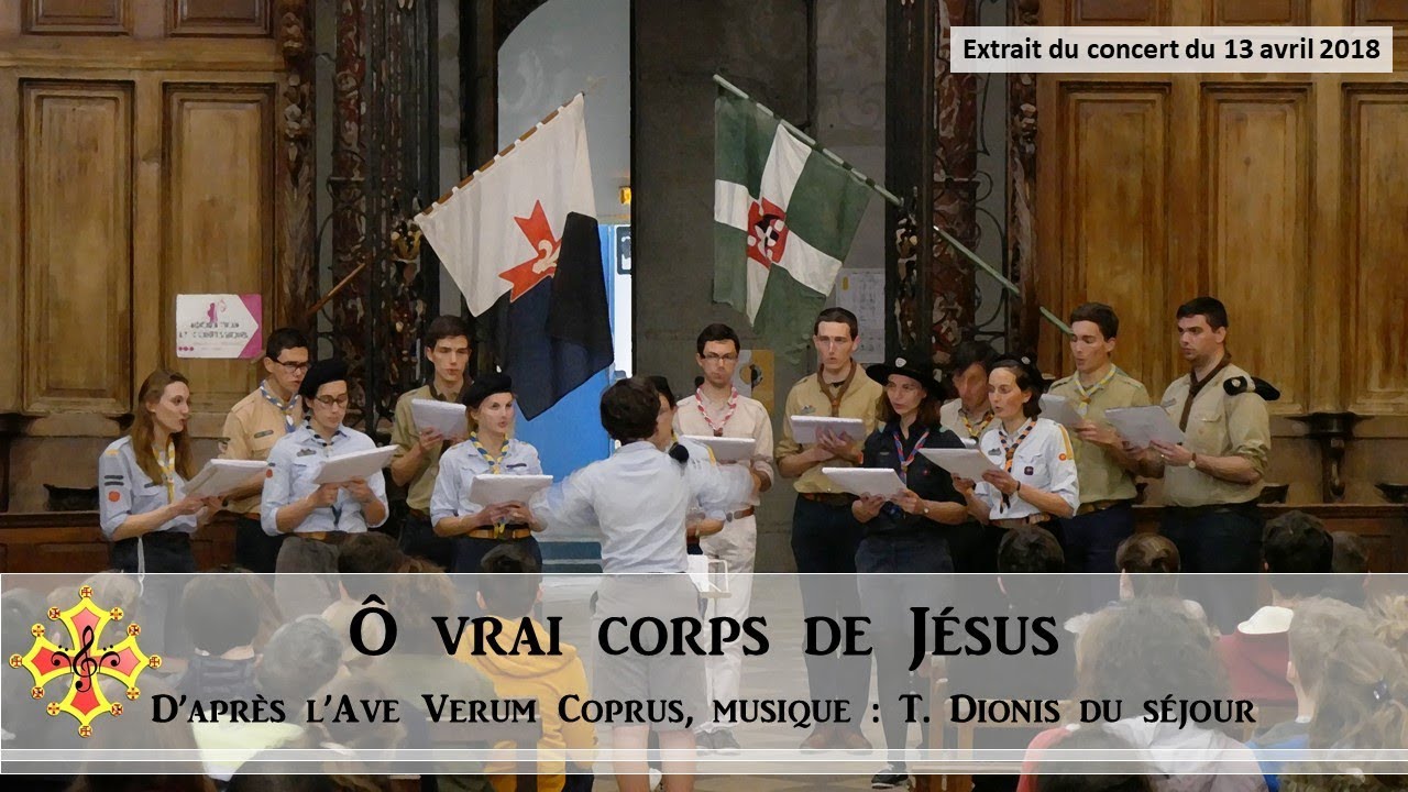 Ô vrai corps de Jésus - Chorale Interscoute de Toulouse