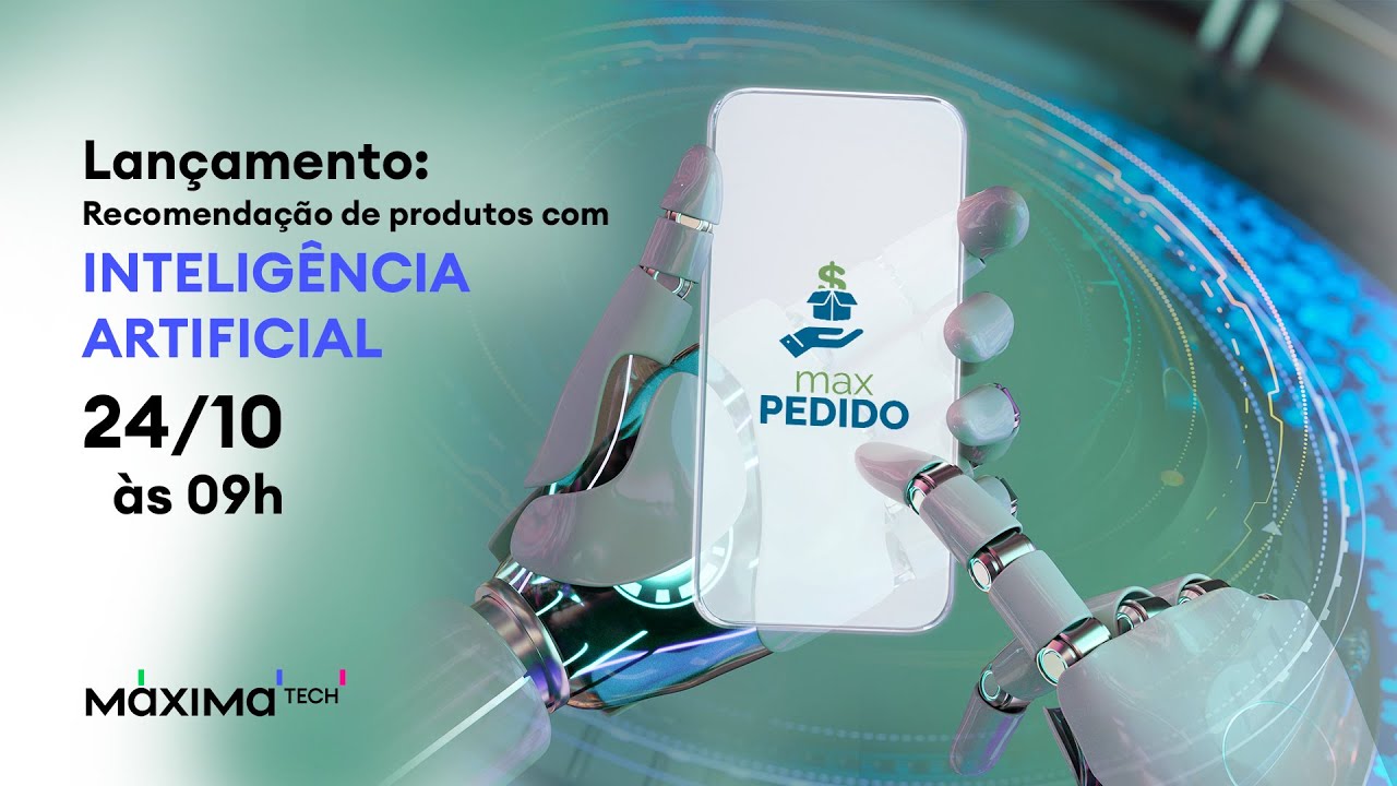 Live de Lançamento: Inteligência artificial no maxPedido | MáximaTech