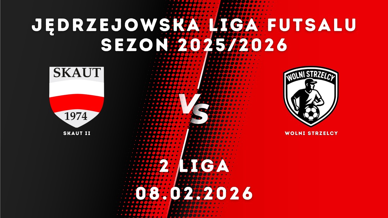 JLF 25/26 | 2 liga |  Skaut II - Wolni strzelcy