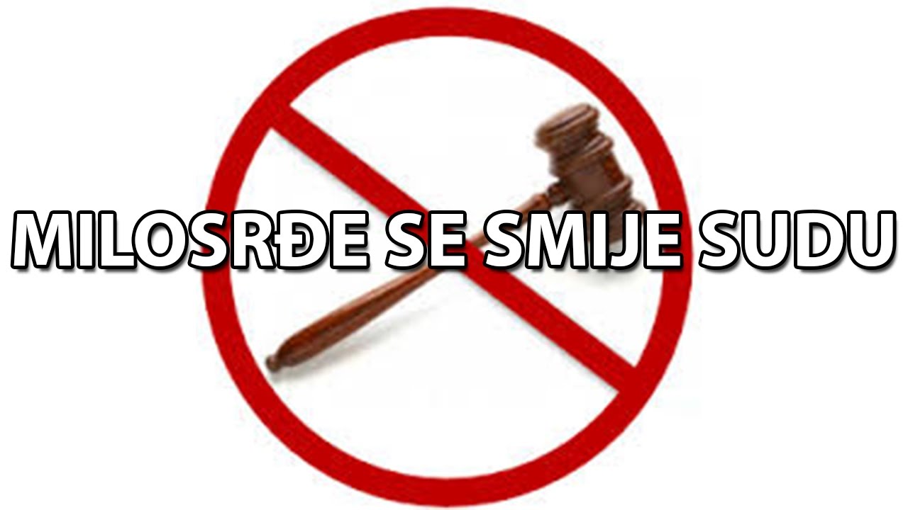 Milosrđe se smije sudu (Nebojša Đurić)