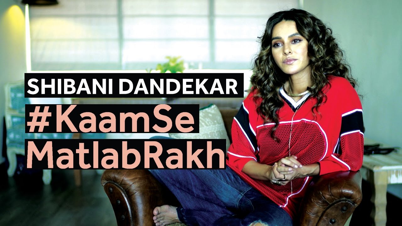 Shibani Dandekar | #KaamSeMatlabRakh | Blush