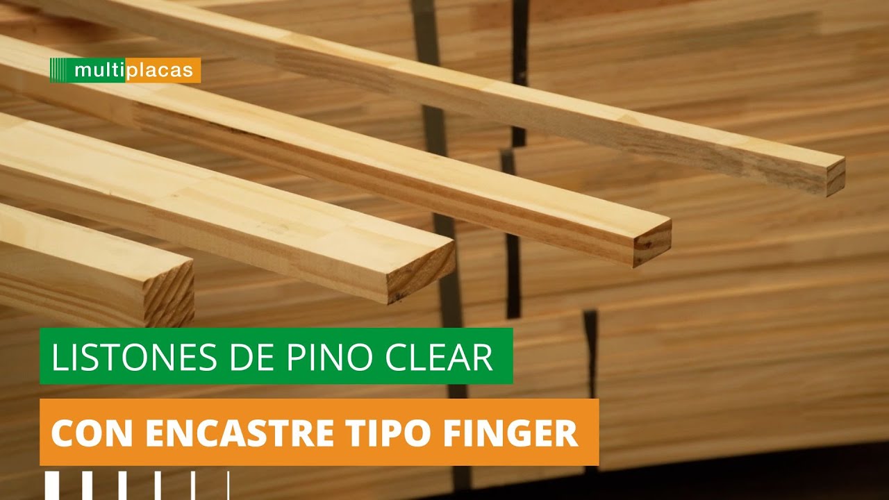 Listones de pino clear (sin nudos) con encastre tipo finger