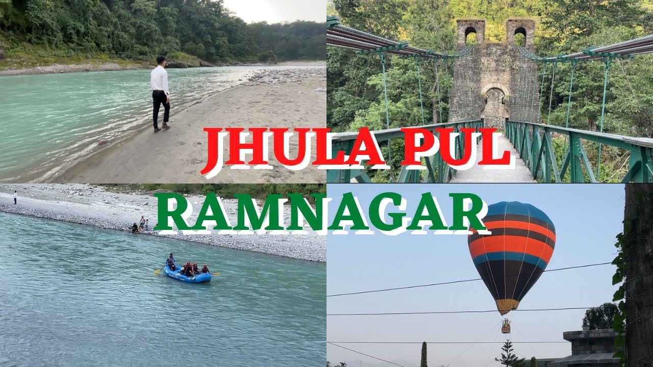 Jhula Pul Ramnagar Uttarakhand | Dhikuli | Garjiya Devi Mandir | Best Places To Visit In Ramnagar