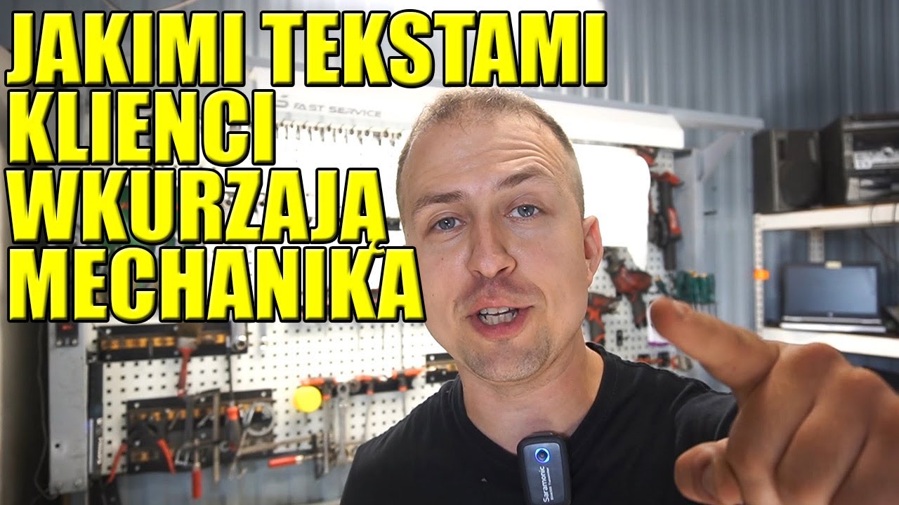 JAKIMI TEKSTAMI KLIENCI WKURZAJĄ MECHANIKA, CZEGO NIE MÓWIĆ W WARSZTACIE SAMOCHODOWYM!