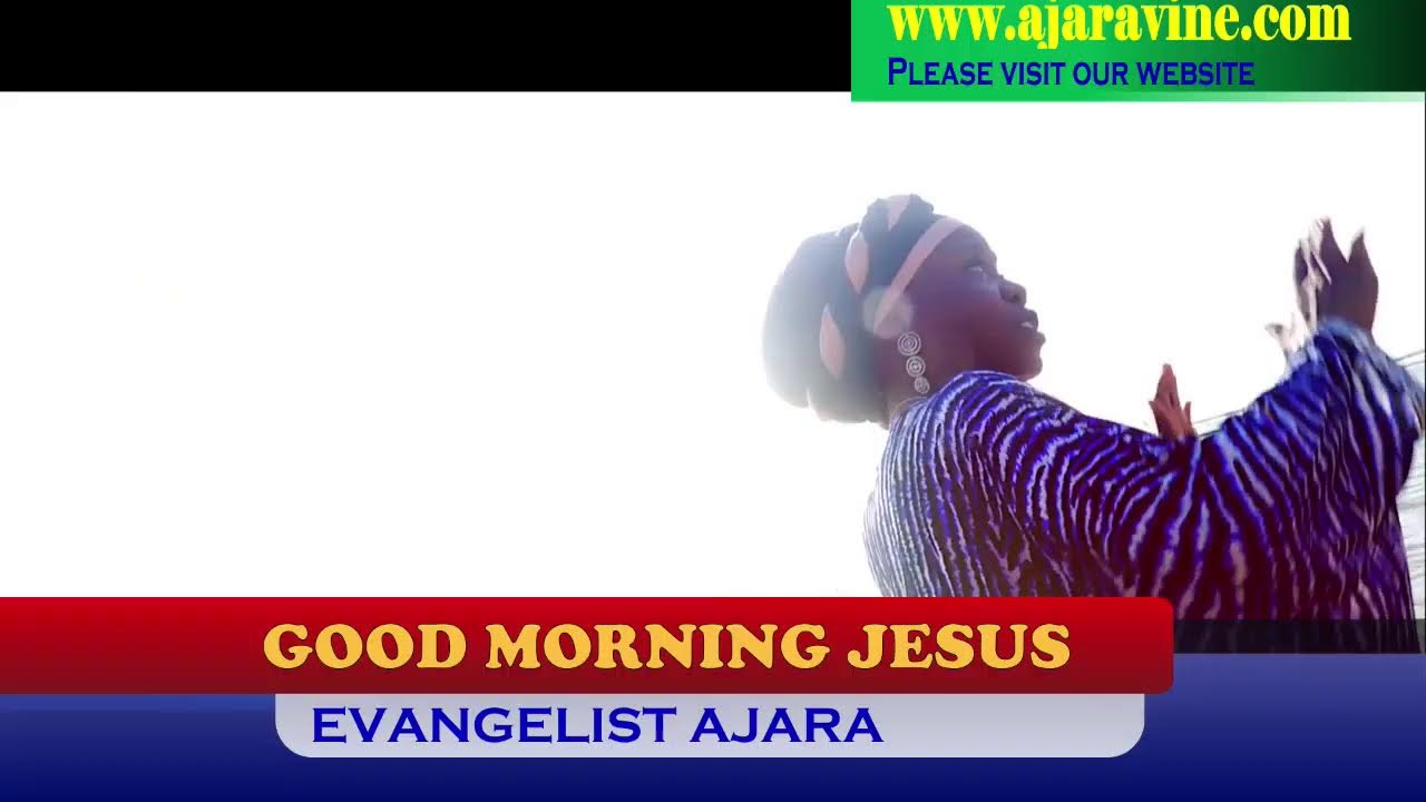 GOOD MORNING JESUS (PRAYER WORSHIP & WORD) ON AJARA TV. 25/02/2026