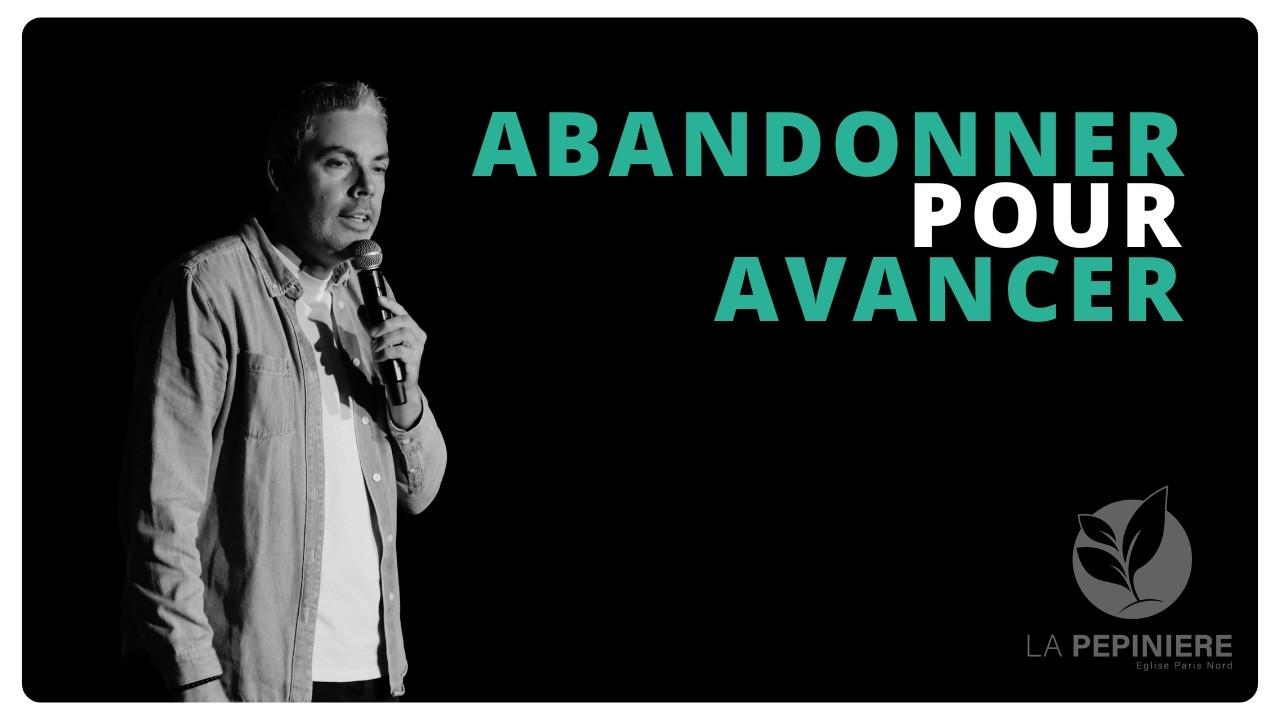 ABANDONNER POUR AVANCER - PASTEUR BEN