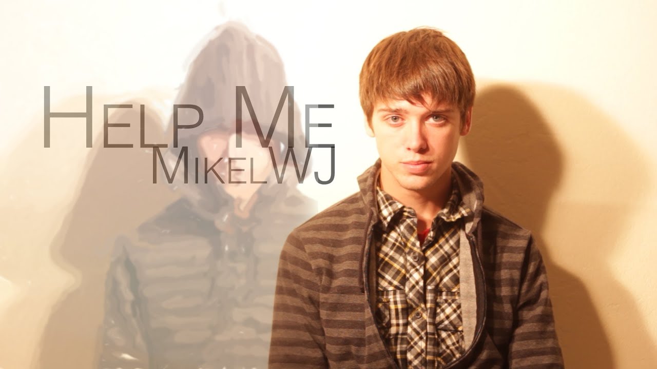 MikelWJ - Help Me (Music Video)