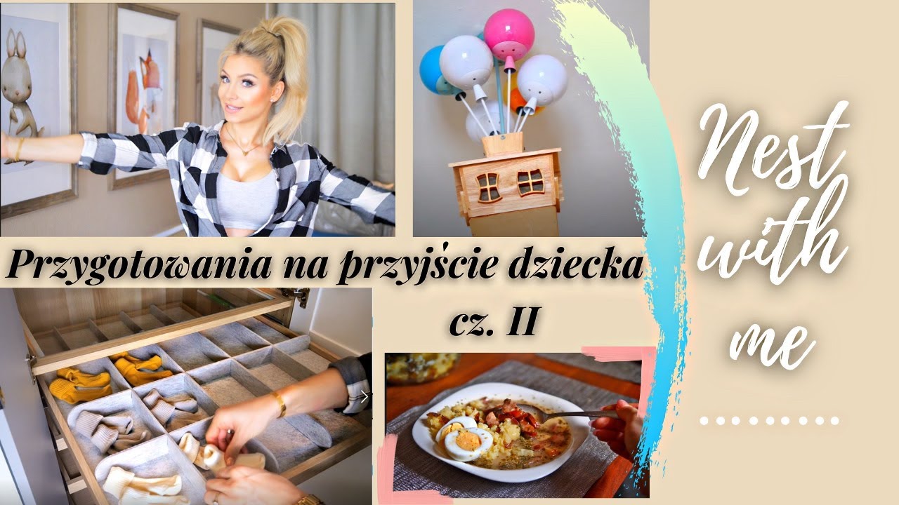 Organizacja SZAFY dla noworodka, Baby Haul, pyszne jedzenie|🤰🏼 NEST WITH ME cz. II