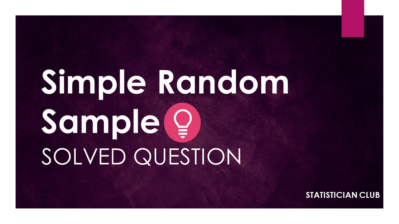 Solved Question of Simple Random Sampling