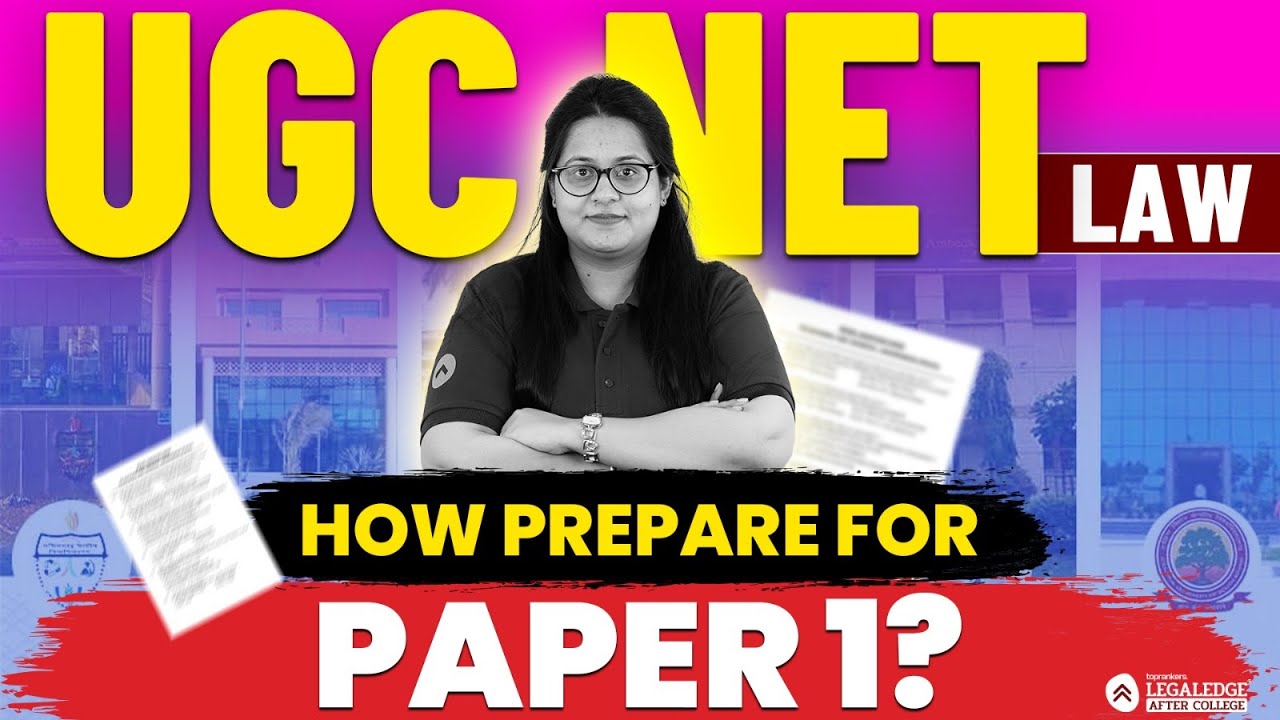 How to Prepare for UGC NET Law Paper 1? - Best Preparation Strategy! | UGC NET Law 2024