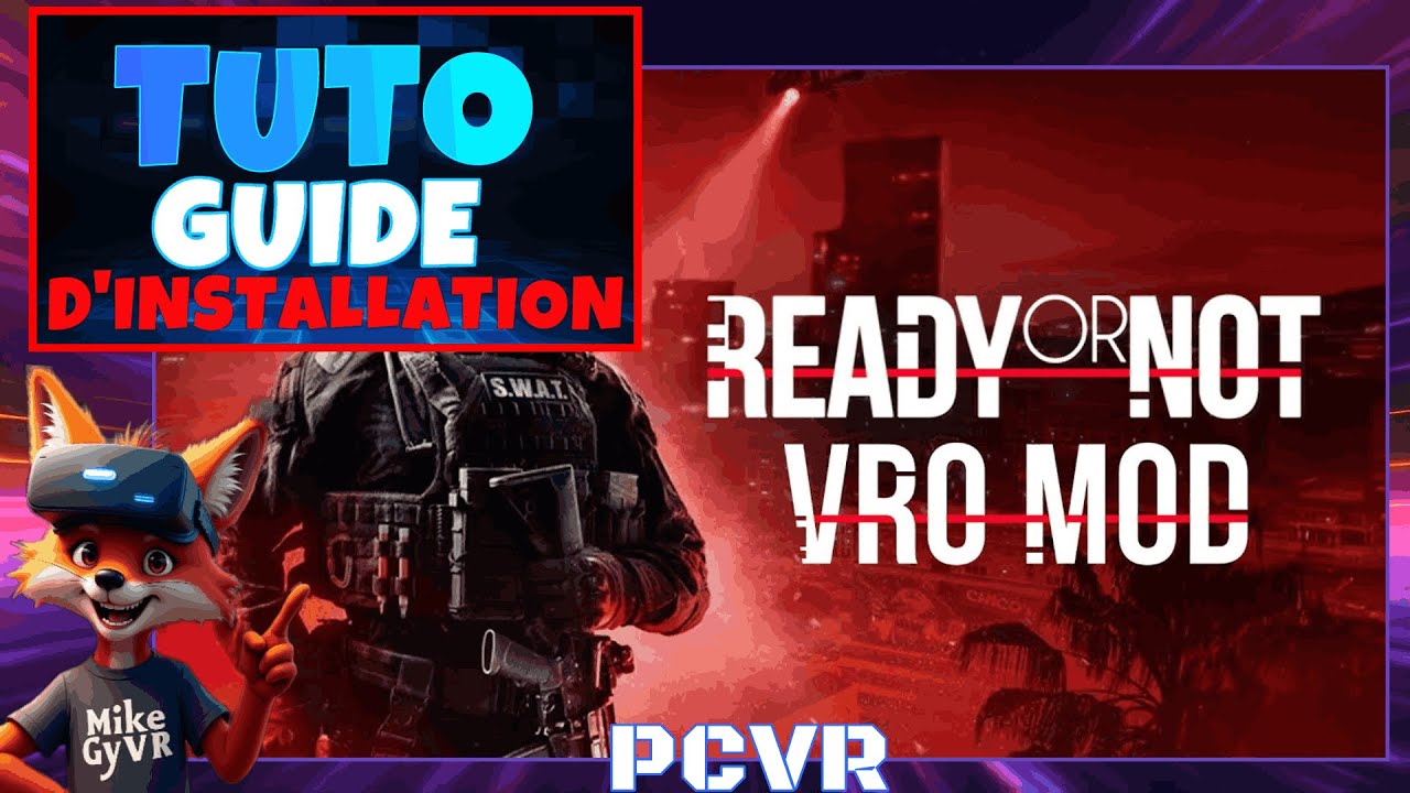 READY OR NOT en VR 😱 TUTO INSTALLATION FACILE (UEVR MOD)