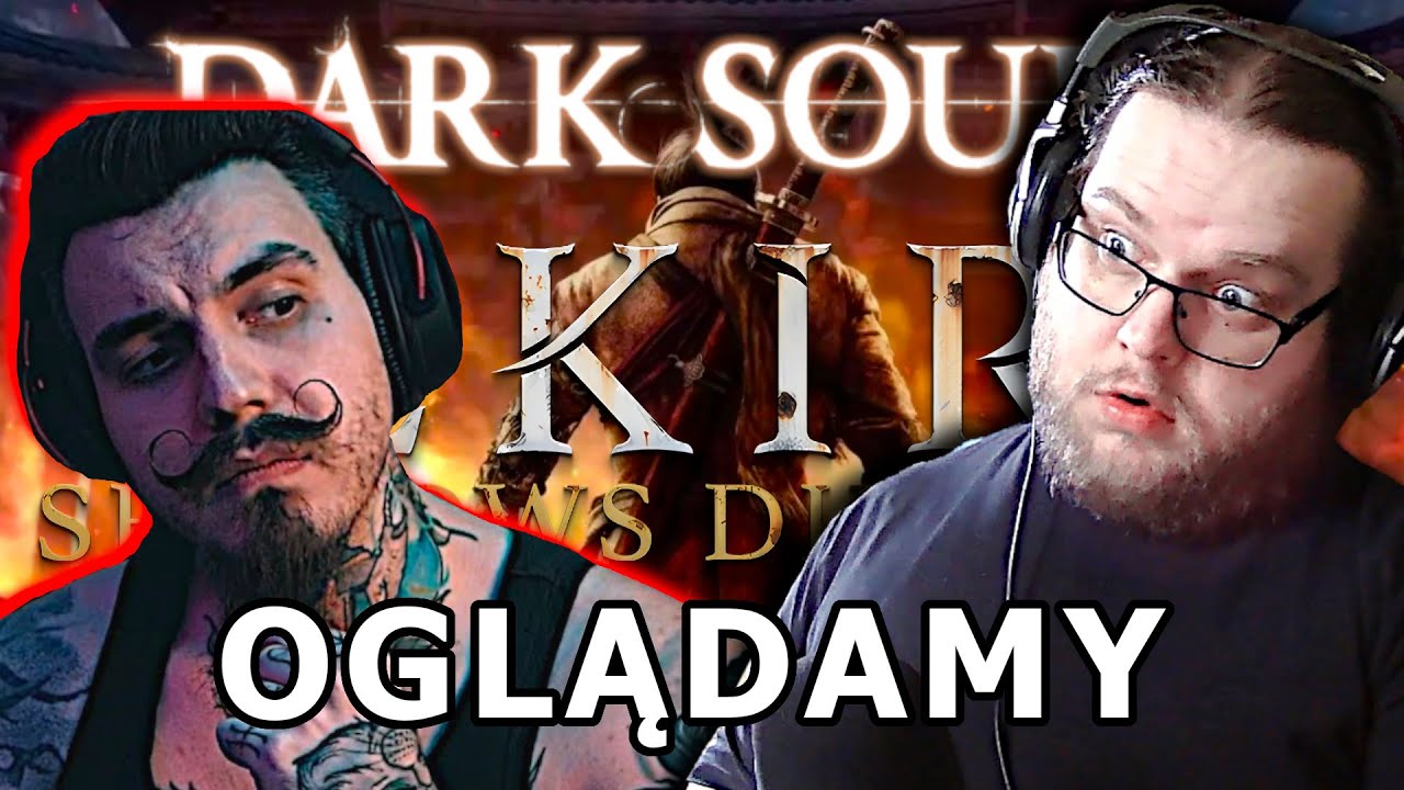 Psychofan SEKIRO ogląda @Kiszak który ogląda 