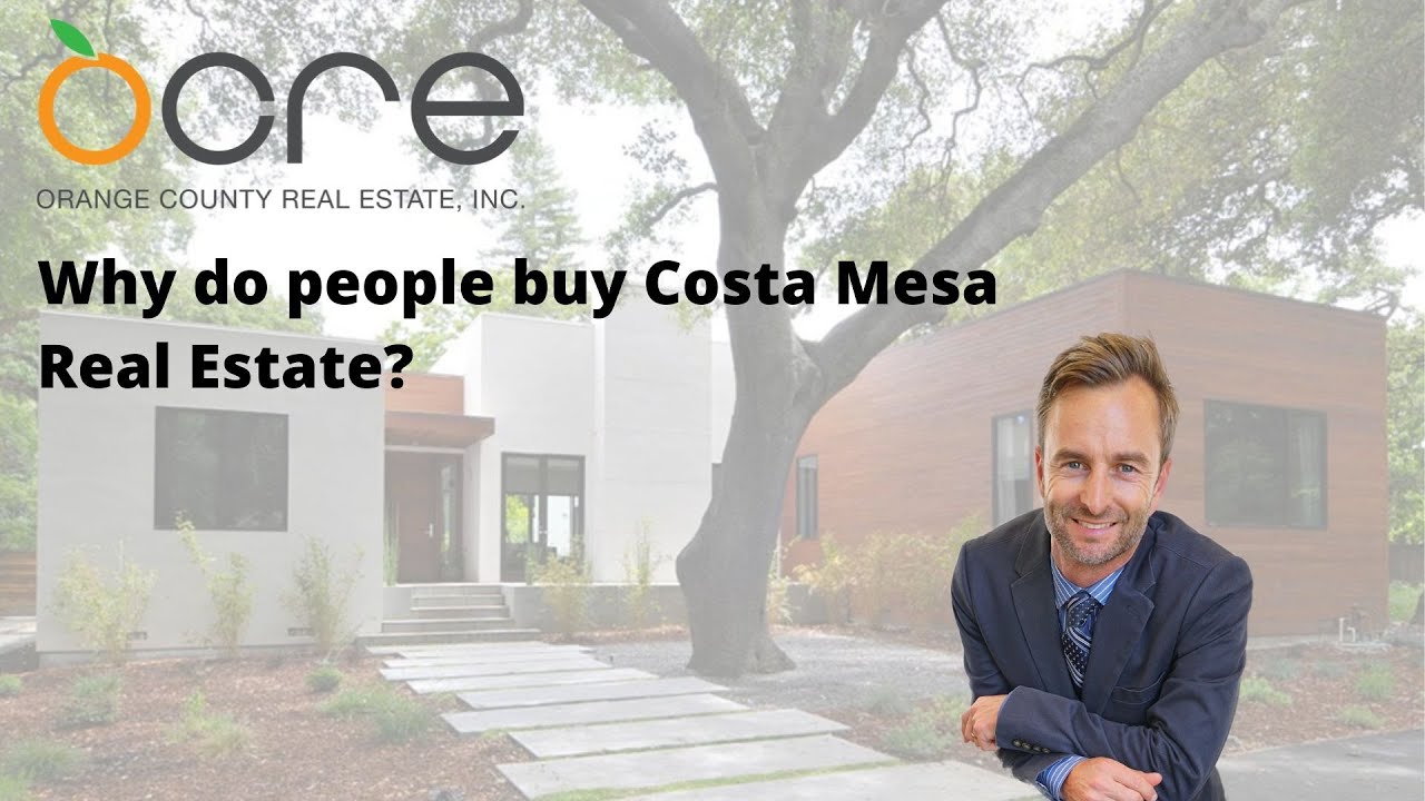 How is Costa Mesa Real Estate?