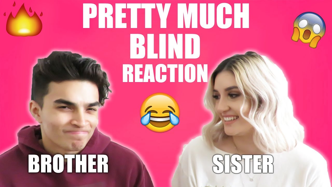 BROTHER AND SISTER reacts to PRETTYMUCH BLIND ! (HER FIRST REACTION TO THEM!)