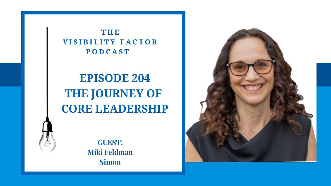 204. The Journey of Core Leadership