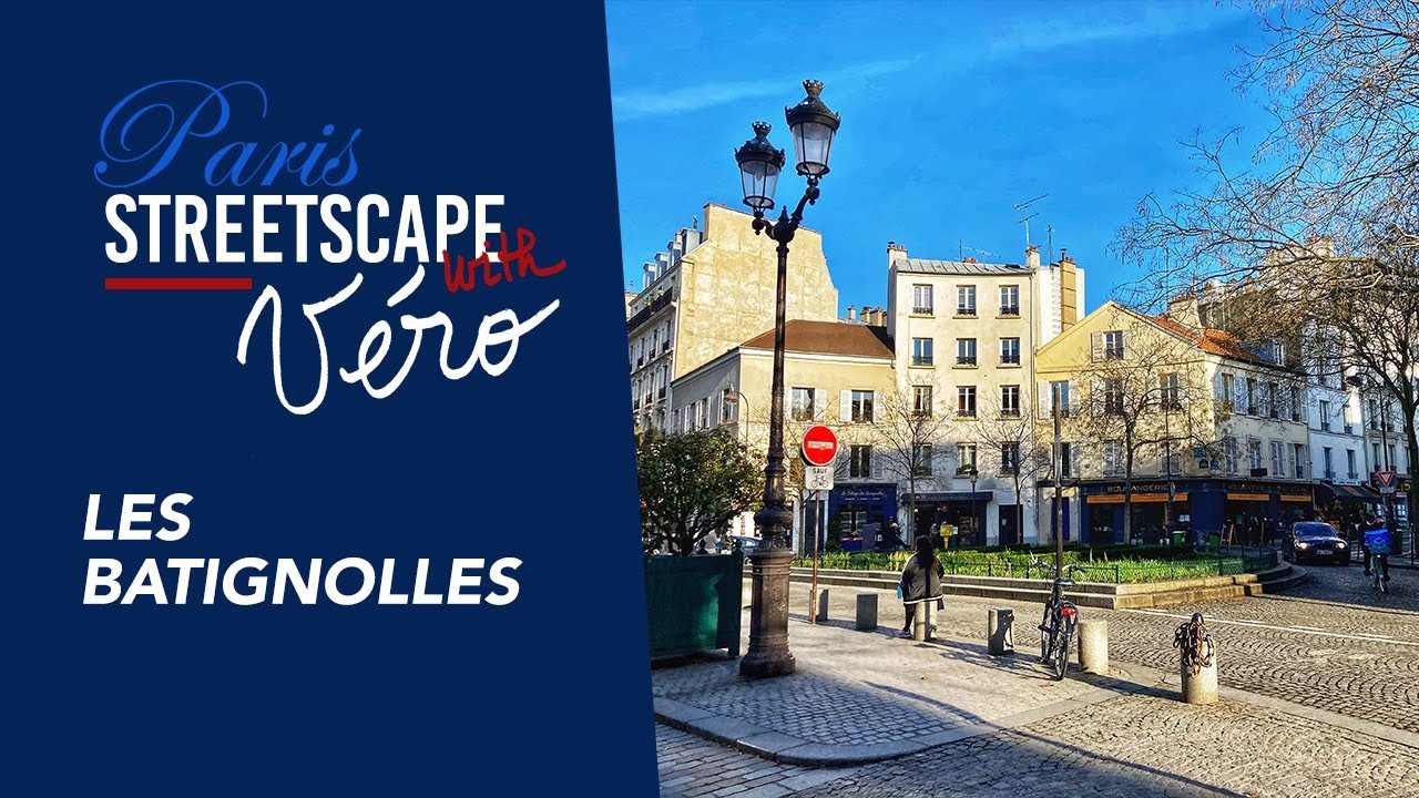 Paris Streetscape with V&eacute;ro: Les Batignolles (et la rue des Batignolles)