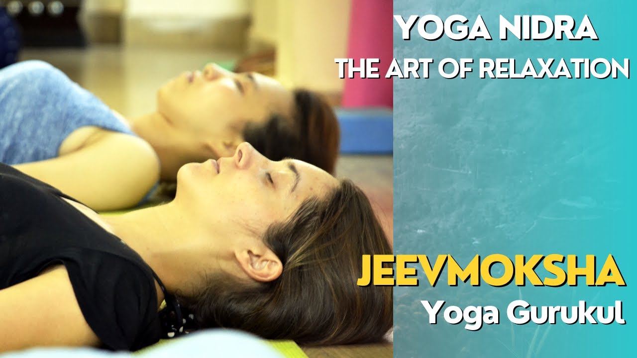 Yoga Nidra | The art of relaxation