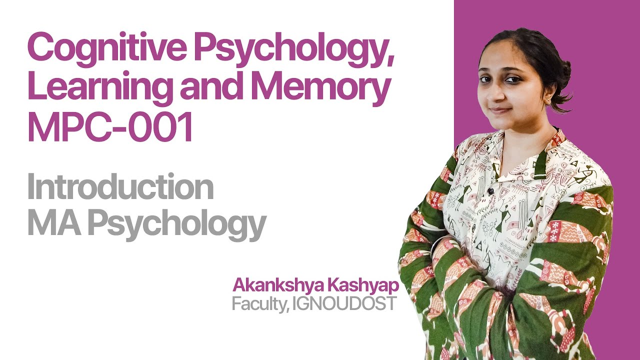 Introduction | Cognitive Psychology, Learning and Memory | MPC-001 | MAPC | IGNOU Coaching Platform