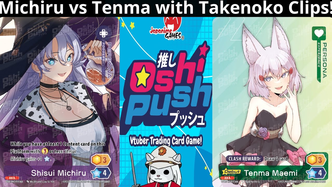 Oshi Push! The Vtuber Card Game. Da Michi vs Tenma! With @takenokoclips