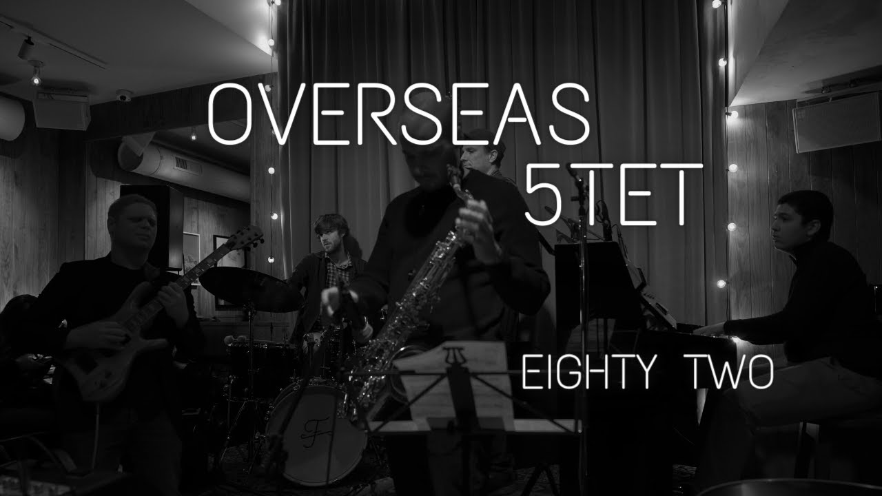 Eighty Two - Overseas 5tet