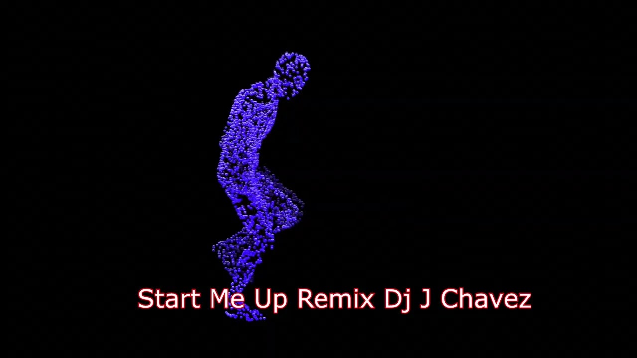 Start Me Up Remix Dj J Chavez