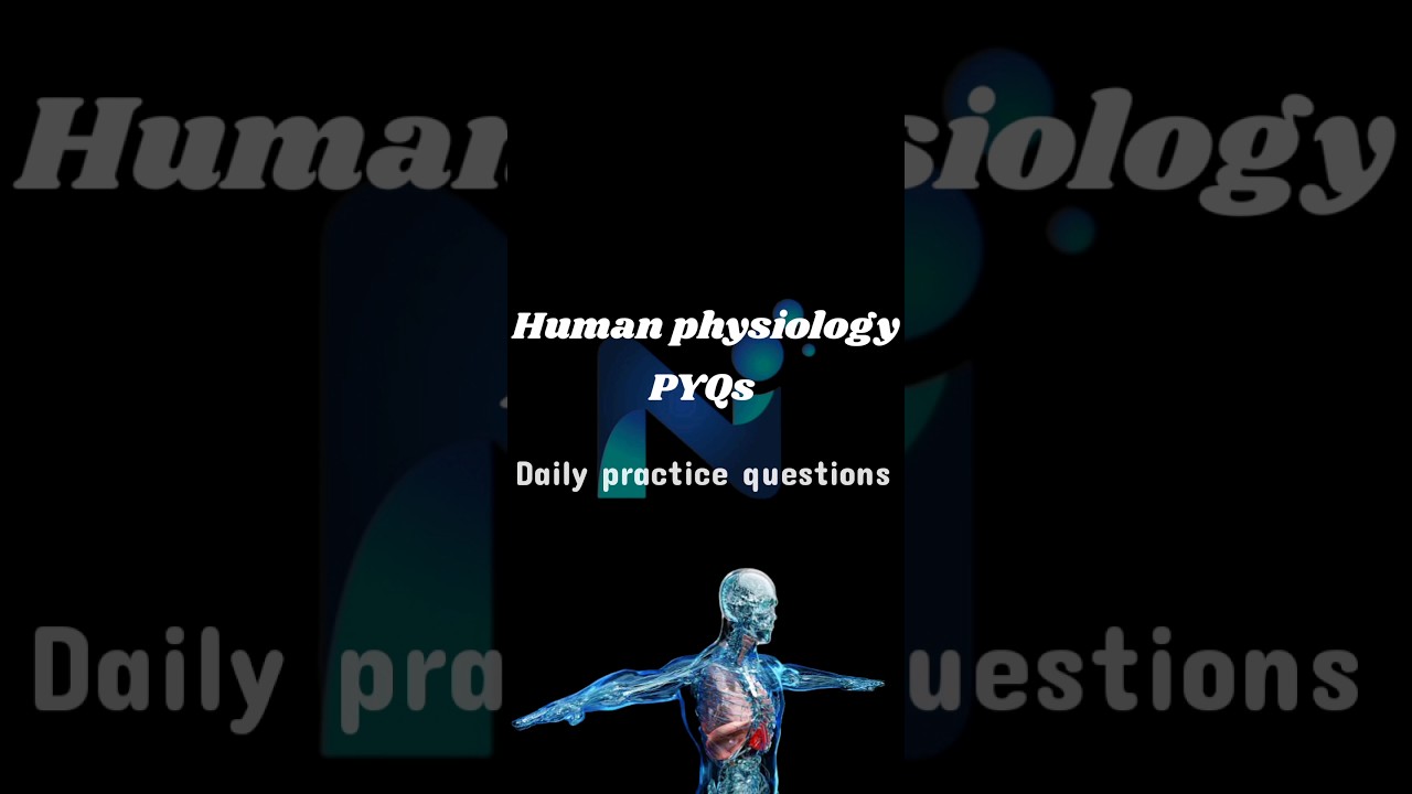 Human Physiology #shorts #youtubeshorts