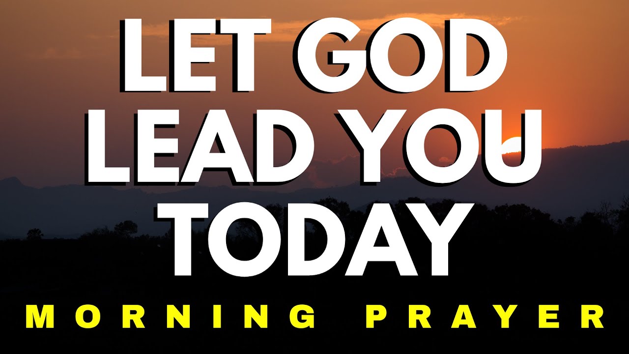 Before You Begin the Day, Say This Prayer | Powerful Morning Blessing