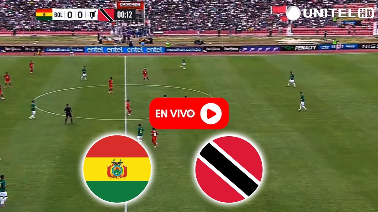 🔴 [RELATO EN VIVO] BOLIVIA vs TRINIDAD Y TOBAGO| La despedida de LA VERDE ¡Rumbo al Mundial! 🔴