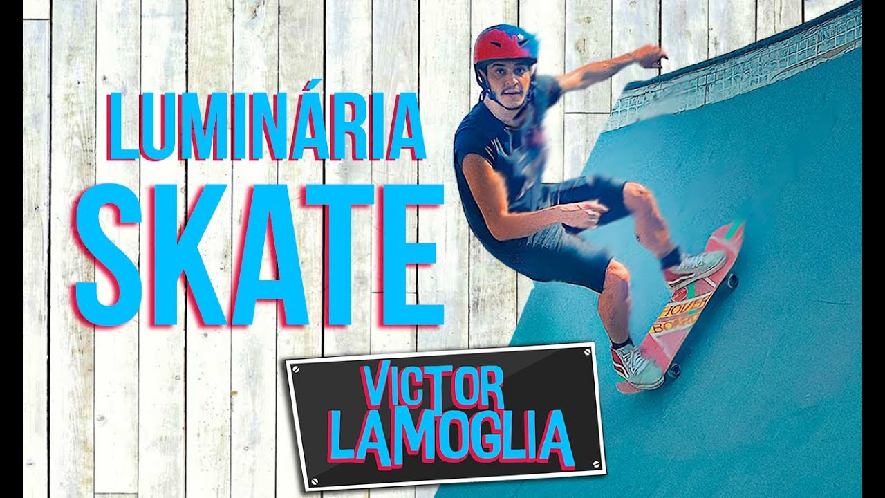 FIZ UMA LUMINÁRIA DE SKATE! (DIY) - Victor Lamoglia