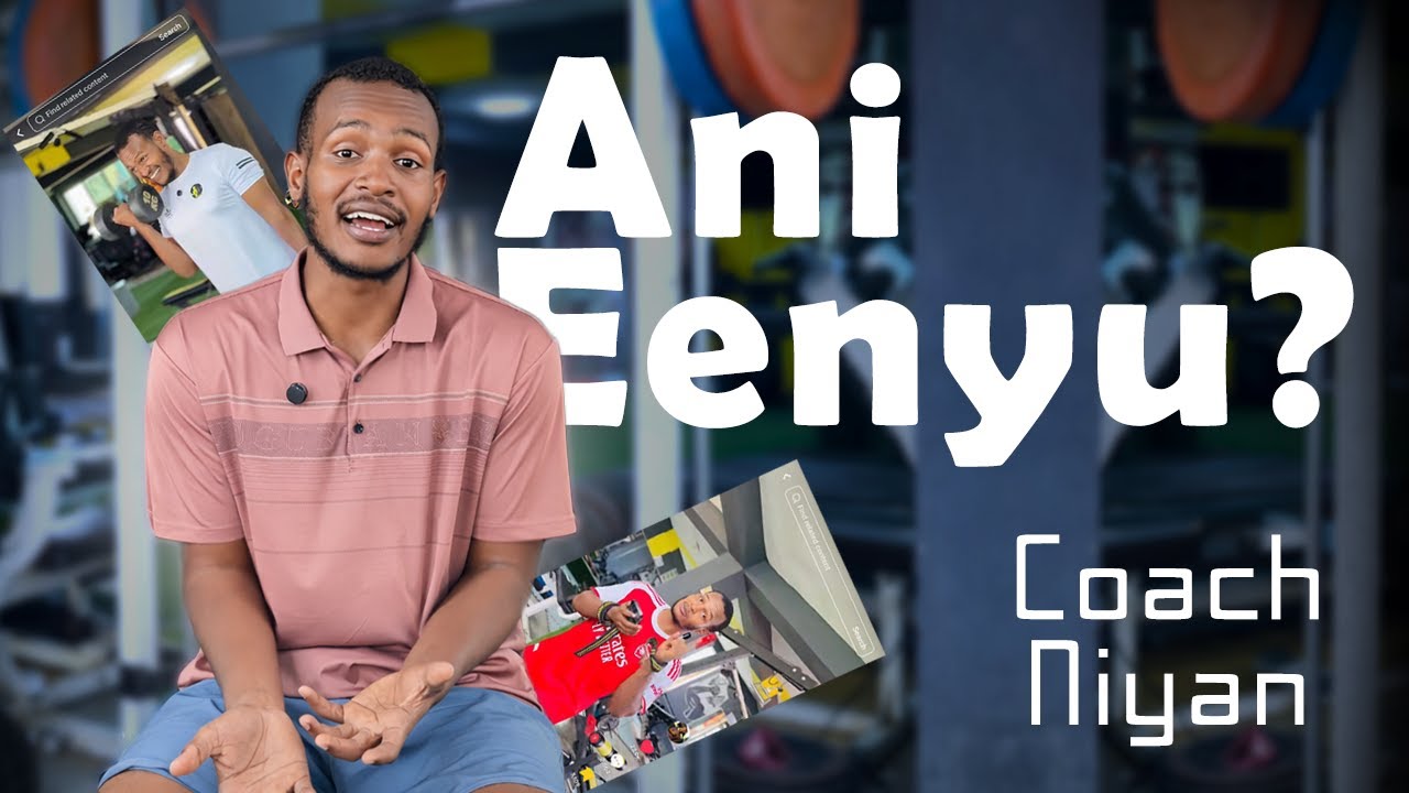 Ani Eenyu ? | Coach NIyan |