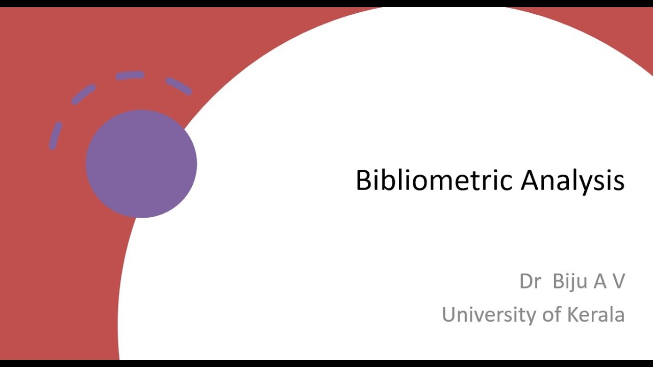 What is  Bibliometric analysis