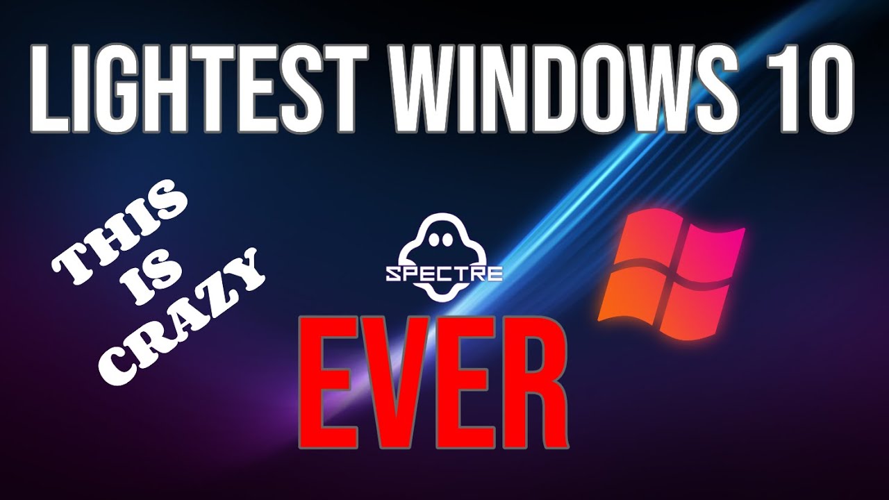 Lightest Windows 10 Ever THIS IS CRAZY