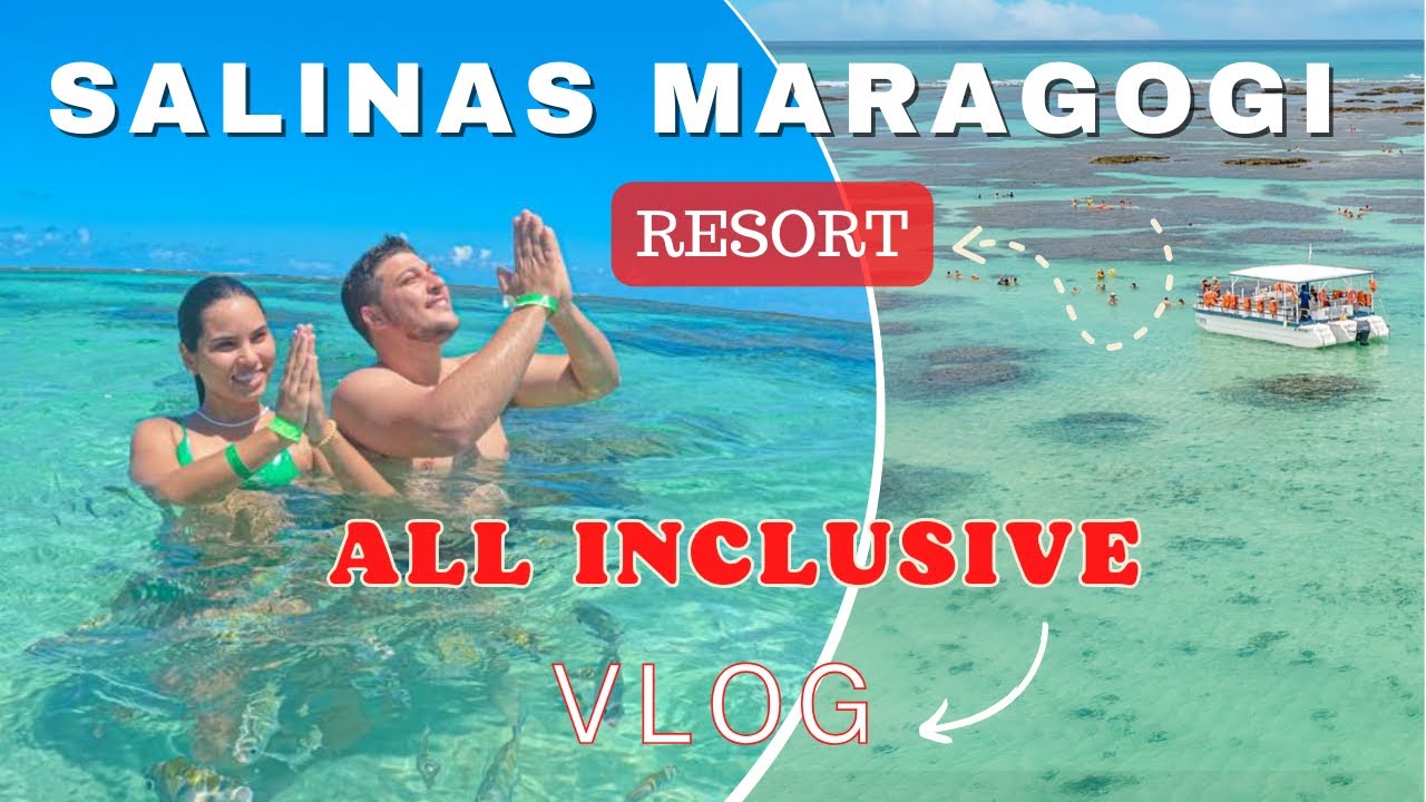 SALINAS MARAGOGI RESORT | ALL INCLUSIVE | vlog da nossa viagem para praia | CARIBE BRASILEIRO