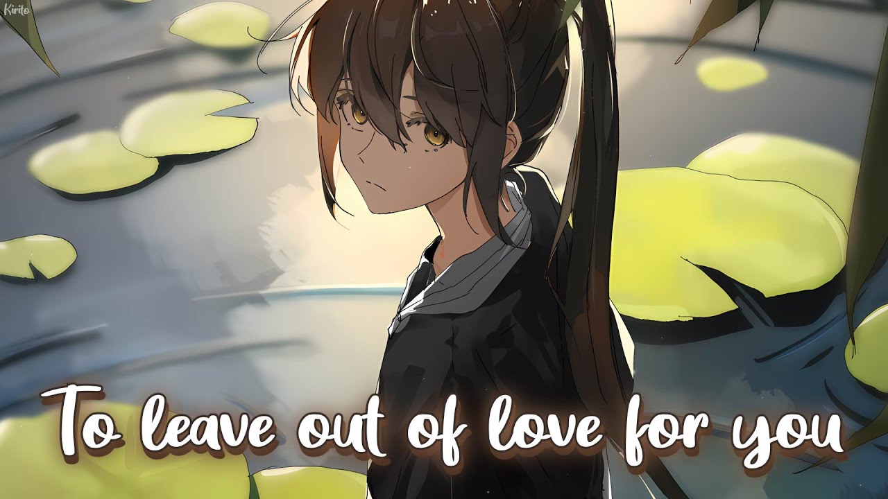 Nightcore - Leave Out Of Love (MUNN)  - (Lyrics)