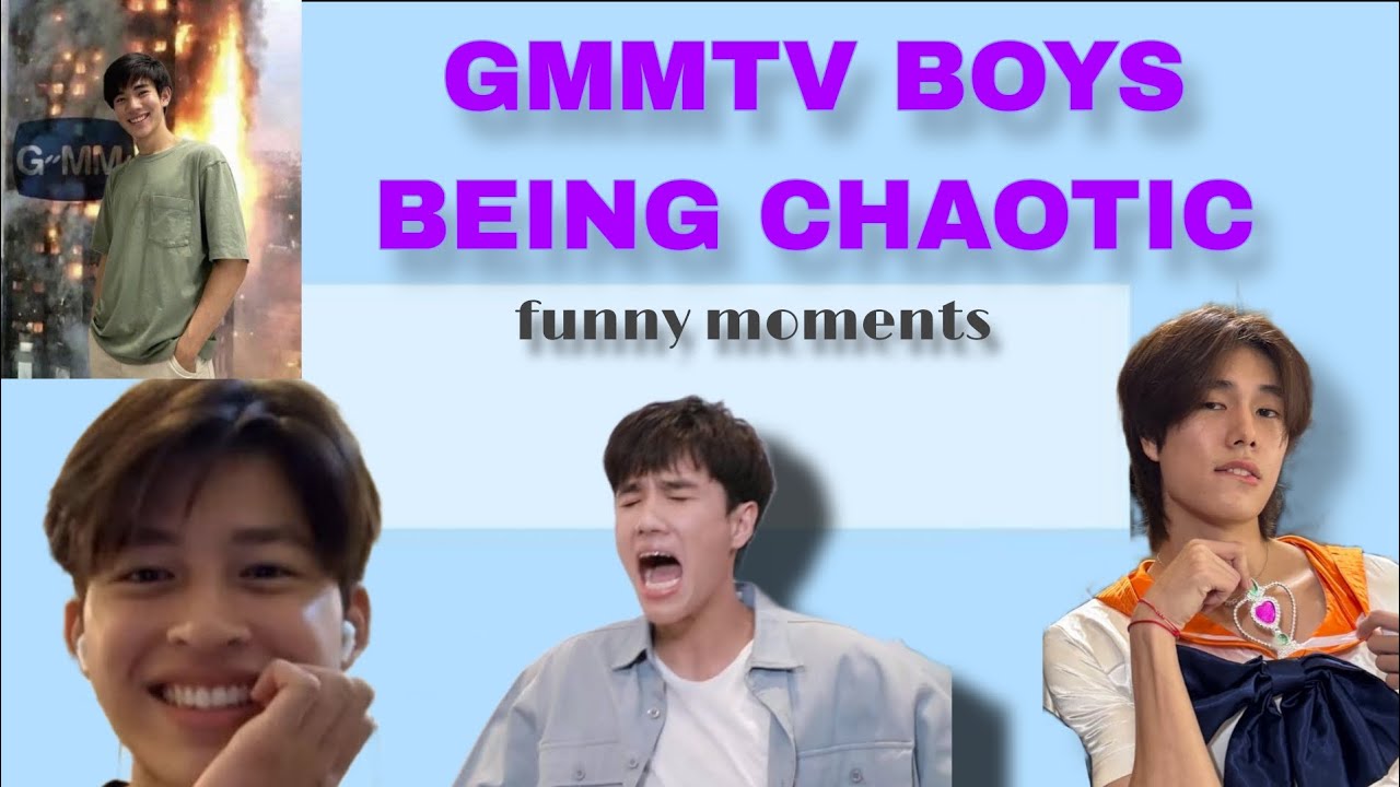 Chaotic Moments of the GMMTV BOYS Pt. 1