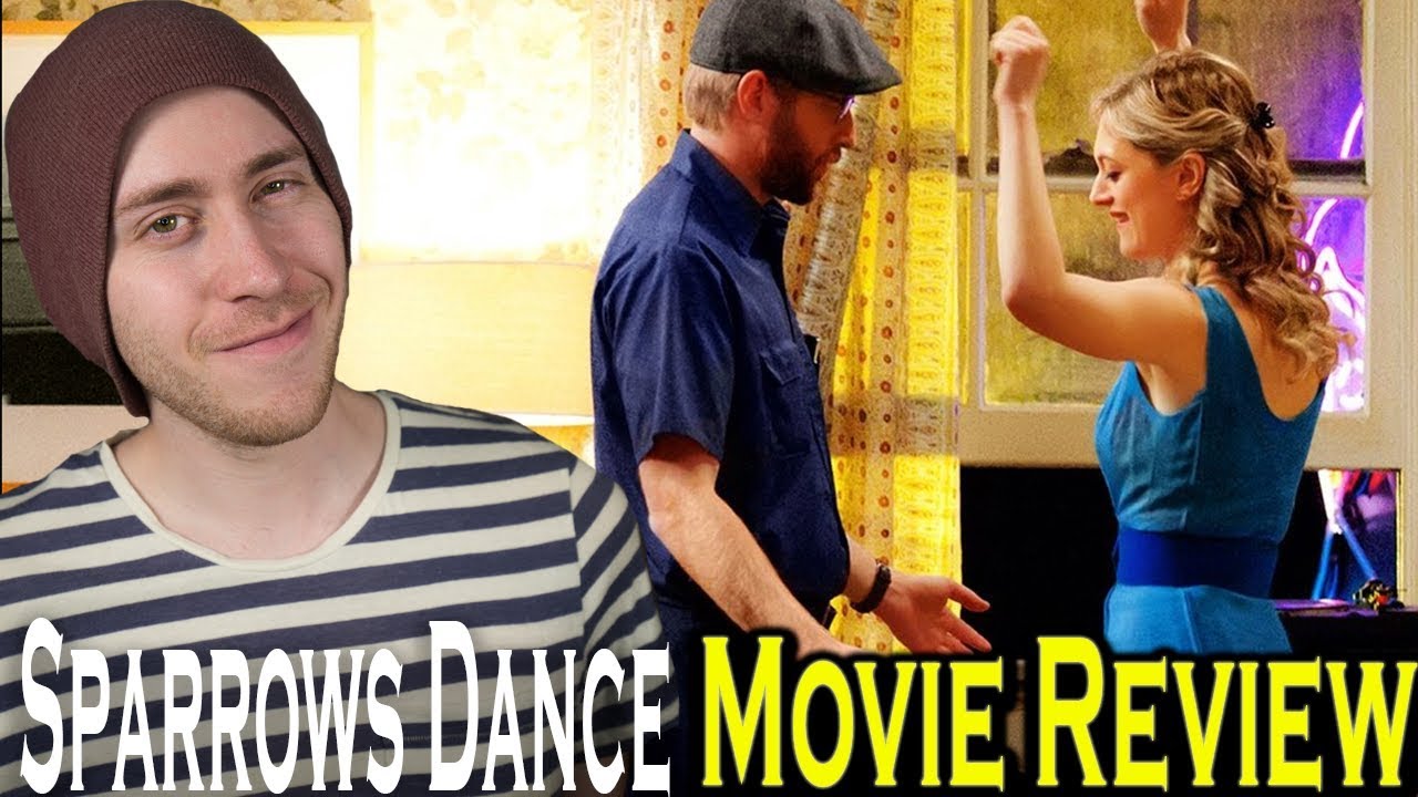 Sparrows Dance (2012) - Movie Review