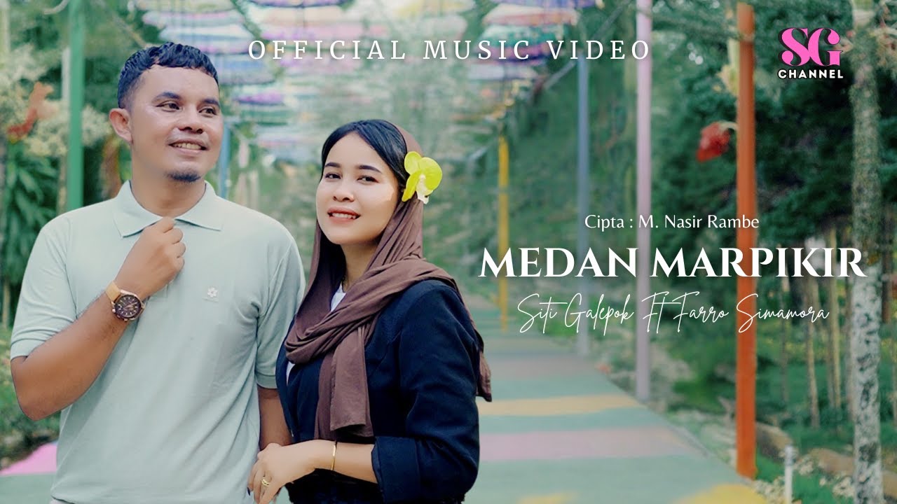 Siti Galepok feat Farro Simamora - Medan Marpikir ( Official Music Video )